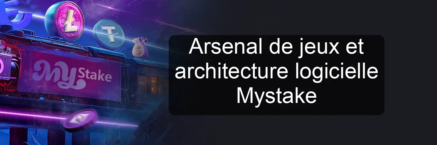 Arsenal de jeux et architecture logicielle Mystake Arsenal de jeux et architecture logicielle Mystake