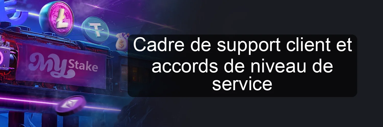 Cadre de support client et accords de niveau de service Cadre de support client et accords de niveau de service